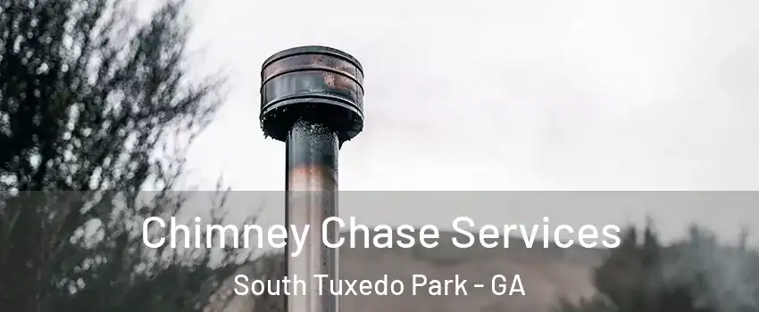 Chimney Chase Services South Tuxedo Park - GA