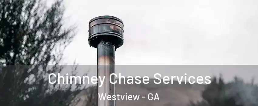 Chimney Chase Services Westview - GA