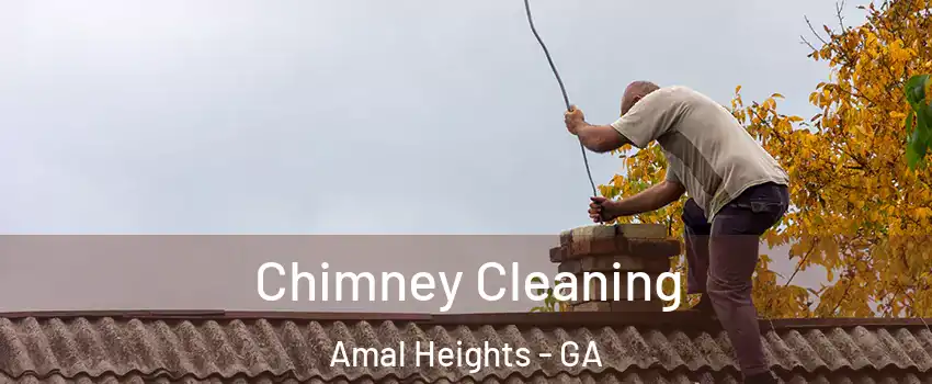 Chimney Cleaning Amal Heights - GA