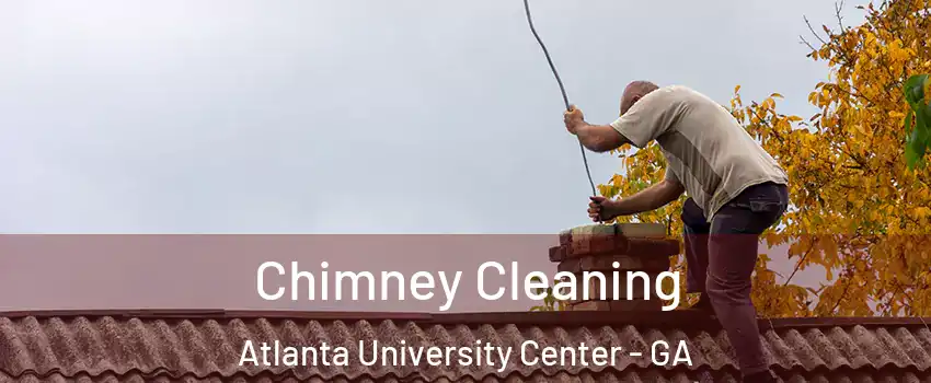 Chimney Cleaning Atlanta University Center - GA