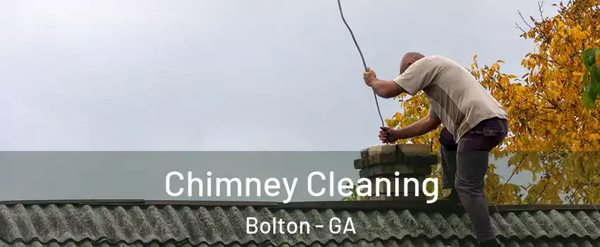 Chimney Cleaning Bolton - GA