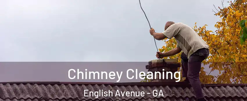 Chimney Cleaning English Avenue - GA