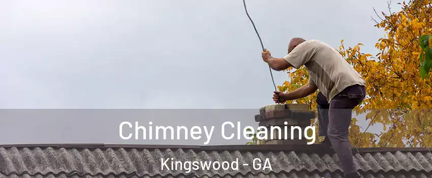 Chimney Cleaning Kingswood - GA