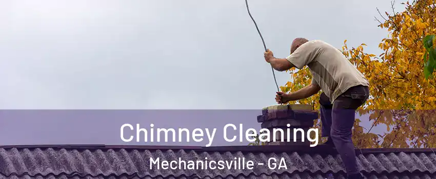 Chimney Cleaning Mechanicsville - GA