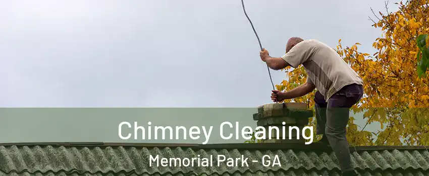 Chimney Cleaning Memorial Park - GA