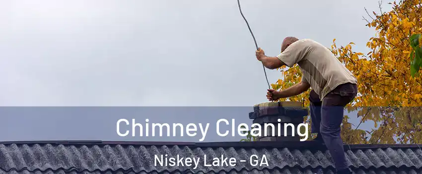 Chimney Cleaning Niskey Lake - GA