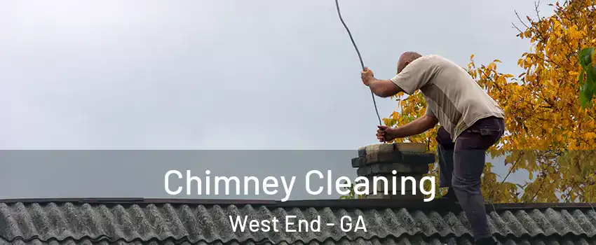Chimney Cleaning West End - GA