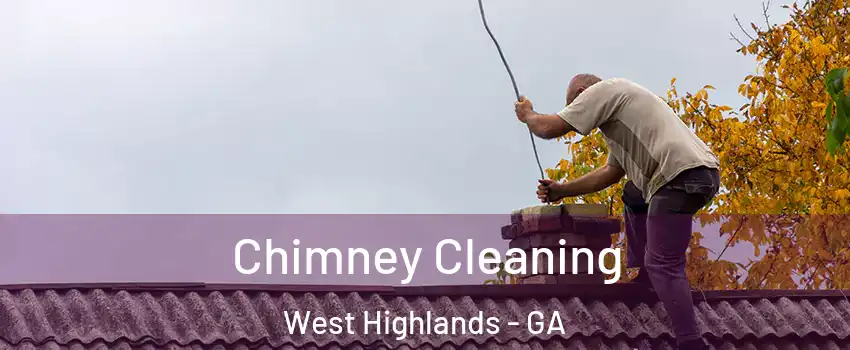 Chimney Cleaning West Highlands - GA