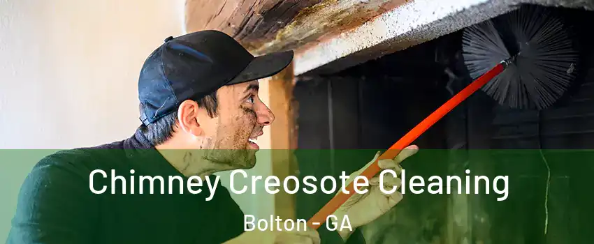 Chimney Creosote Cleaning Bolton - GA