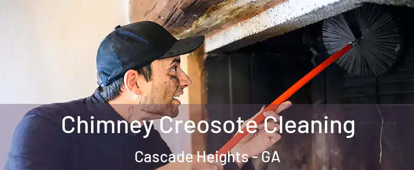 Chimney Creosote Cleaning Cascade Heights - GA