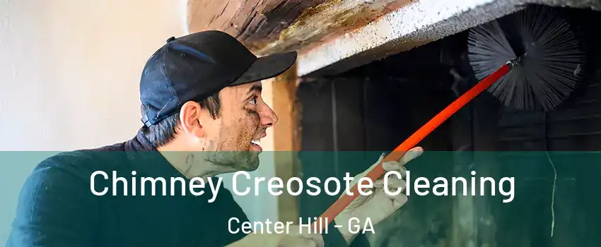 Chimney Creosote Cleaning Center Hill - GA