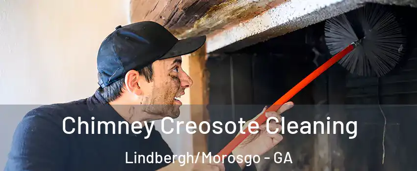 Chimney Creosote Cleaning Lindbergh/Morosgo - GA