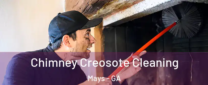 Chimney Creosote Cleaning Mays - GA
