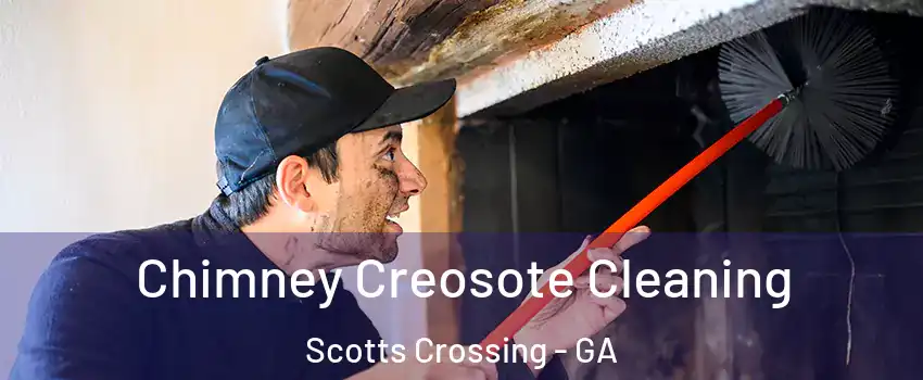 Chimney Creosote Cleaning Scotts Crossing - GA