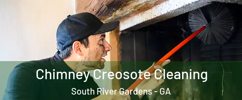 Chimney Creosote Cleaning South River Gardens - GA