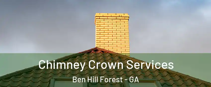 Chimney Crown Services Ben Hill Forest - GA