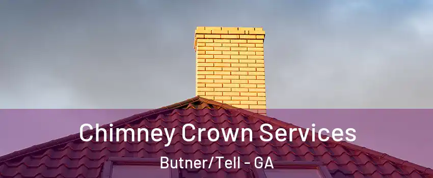 Chimney Crown Services Butner/Tell - GA