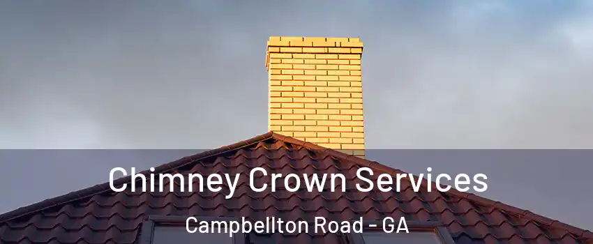 Chimney Crown Services Campbellton Road - GA