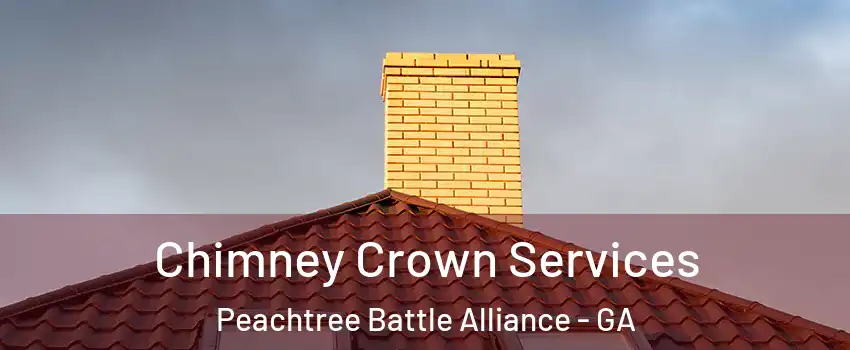 Chimney Crown Services Peachtree Battle Alliance - GA