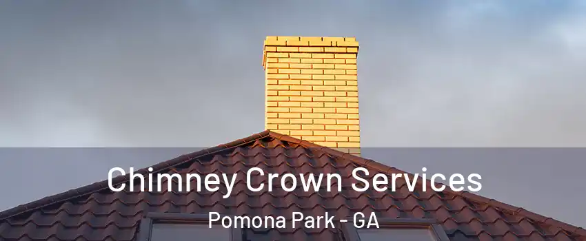 Chimney Crown Services Pomona Park - GA