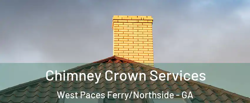 Chimney Crown Services West Paces Ferry/Northside - GA
