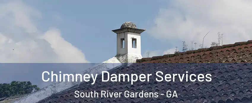 Chimney Damper Services South River Gardens - GA