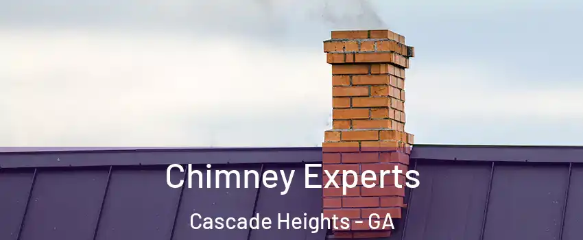 Chimney Experts Cascade Heights - GA