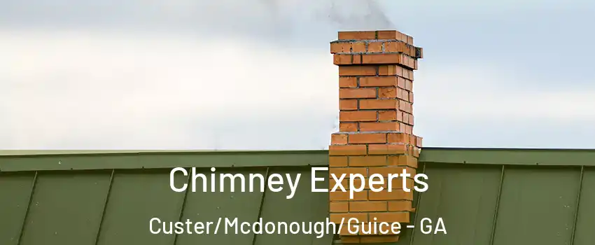 Chimney Experts Custer/Mcdonough/Guice - GA