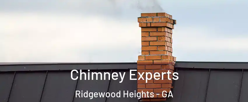 Chimney Experts Ridgewood Heights - GA