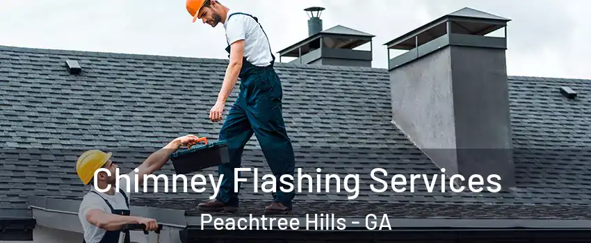 Chimney Flashing Services Peachtree Hills - GA