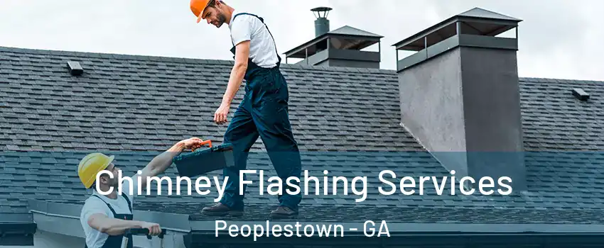 Chimney Flashing Services Peoplestown - GA