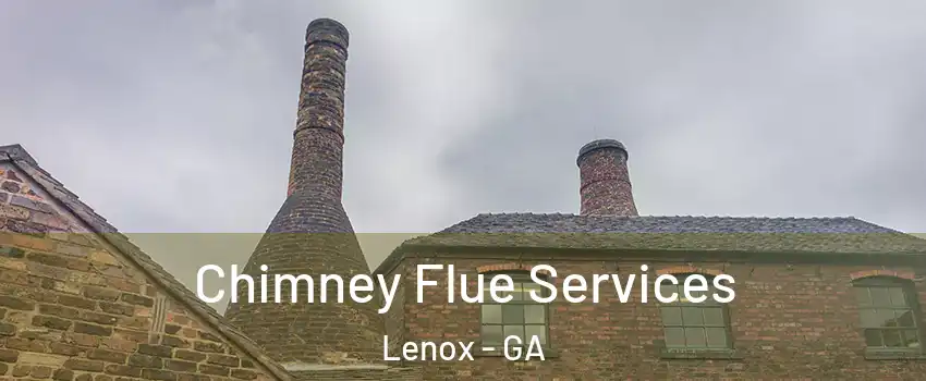 Chimney Flue Services Lenox - GA