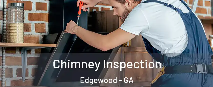 Chimney Inspection Edgewood - GA