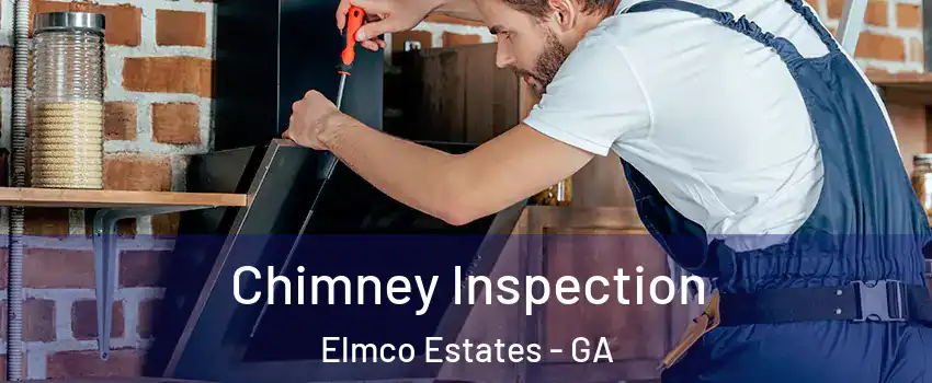 Chimney Inspection Elmco Estates - GA