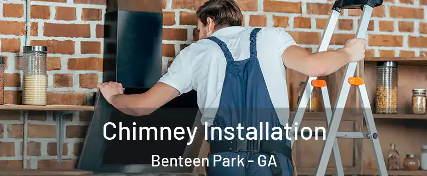 Chimney Installation Benteen Park - GA