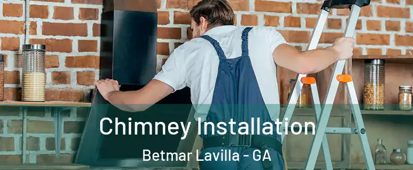 Chimney Installation Betmar Lavilla - GA