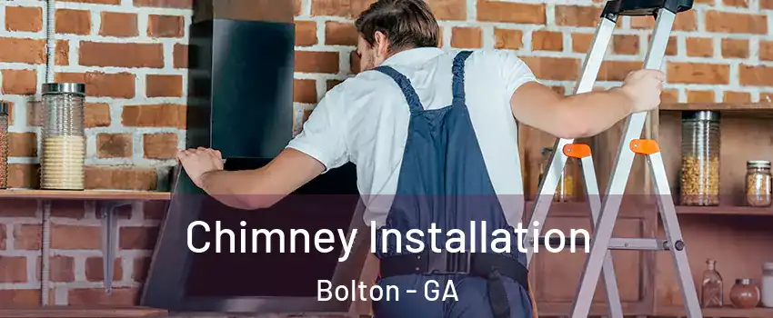 Chimney Installation Bolton - GA
