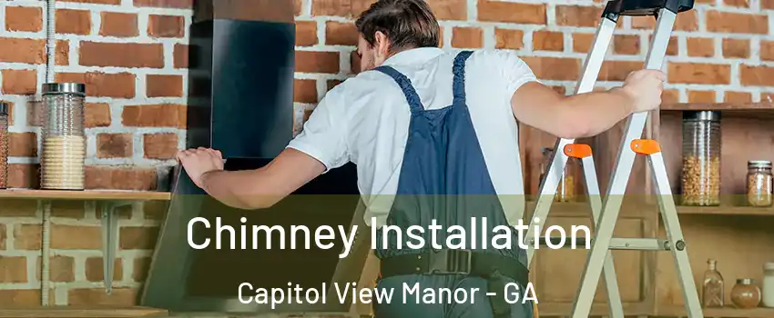 Chimney Installation Capitol View Manor - GA