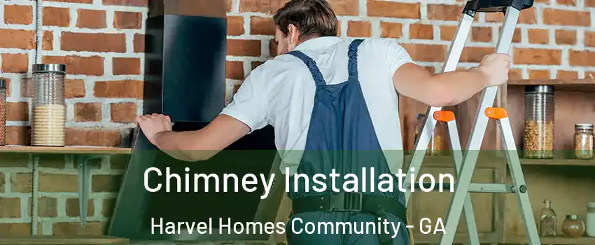 Chimney Installation Harvel Homes Community - GA