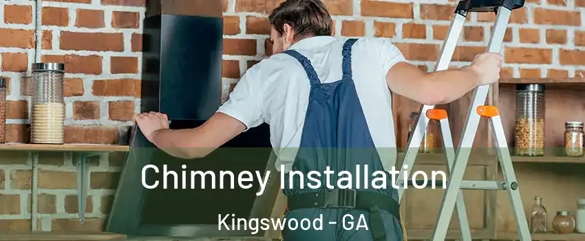 Chimney Installation Kingswood - GA