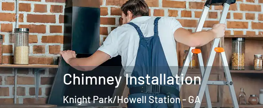 Chimney Installation Knight Park/Howell Station - GA