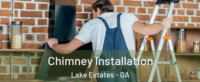 Chimney Installation Lake Estates - GA