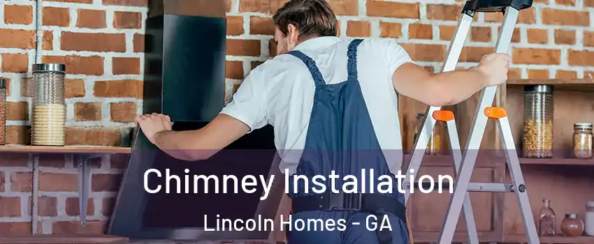Chimney Installation Lincoln Homes - GA