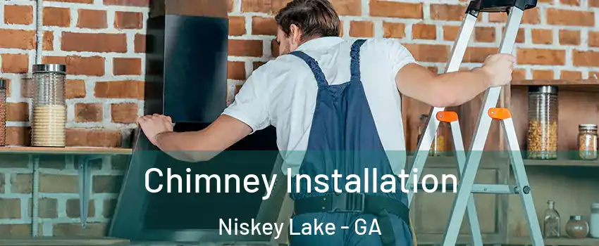 Chimney Installation Niskey Lake - GA
