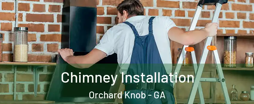 Chimney Installation Orchard Knob - GA