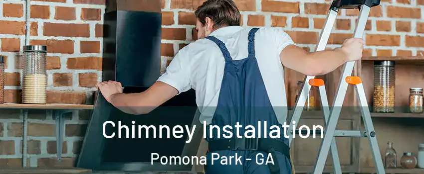 Chimney Installation Pomona Park - GA