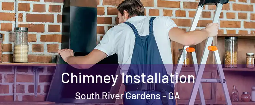 Chimney Installation South River Gardens - GA