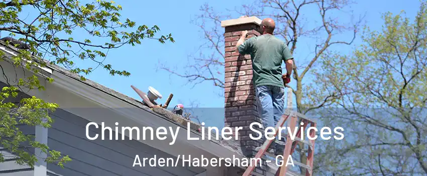Chimney Liner Services Arden/Habersham - GA