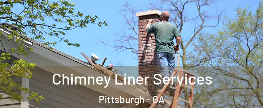 Chimney Liner Services Pittsburgh - GA