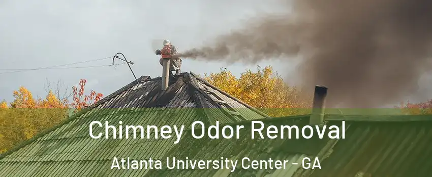 Chimney Odor Removal Atlanta University Center - GA